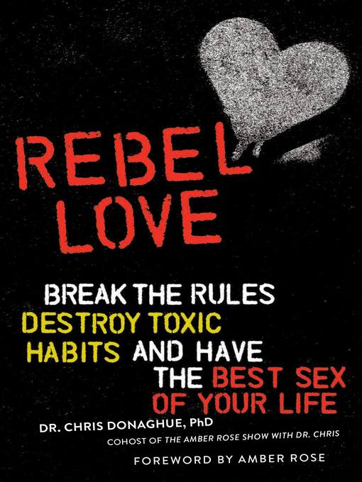 Title details for Rebel Love by Dr. Chris Donaghue - Available